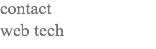 contact
web tech